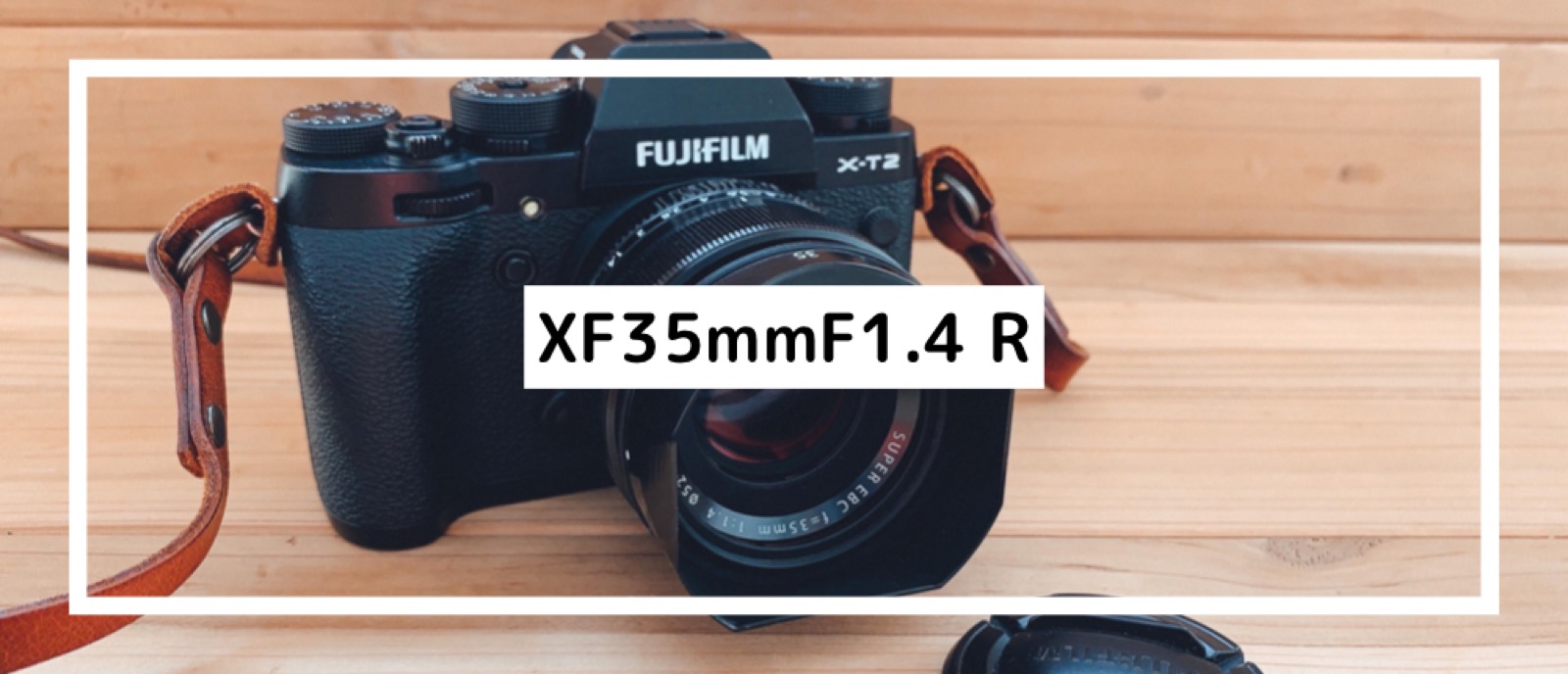 FUJIFILM XF35mmF1.4R